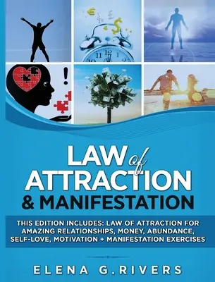 Ley de Atracción y Manifestación: Esta Edición Incluye: Ley de Atracción para Relaciones Asombrosas, Dinero, Abundancia, Amor Propio, Motivación + Manif. - Law of Attraction & Manifestation: This Edition Includes: Law of Attraction for Amazing Relationships, Money, Abundance, Self-Love, Motivation + Manif