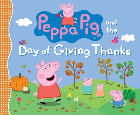 Peppa Pig y el día de acción de gracias - Peppa Pig and the Day of Giving Thanks