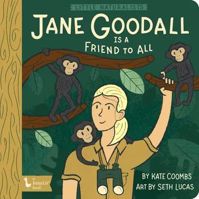 Pequeños naturalistas: Jane Goodall Is a Fr - Little Naturalists: Jane Goodall Is a Fr