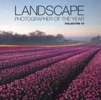 Fotógrafo de Paisajes del Año: Colección 10 - Landscape Photographer of the Year: Collection 10