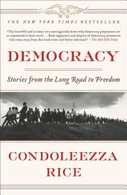 Democracia: Historias del largo camino hacia la libertad - Democracy: Stories from the Long Road to Freedom