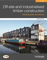 Construcción en madera industrializada y fuera de obra 2ª edición - Off-site and industrialised timber construction 2nd edition