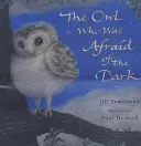 El búho que tenía miedo a la oscuridad - The Owl Who Was Afraid of the Dark