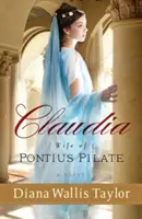 Claudia, esposa de Poncio Pilato - Claudia, Wife of Pontius Pilate