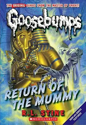 El regreso de la momia (La piel de gallina nº 18), 18 - Return of the Mummy (Classic Goosebumps #18), 18