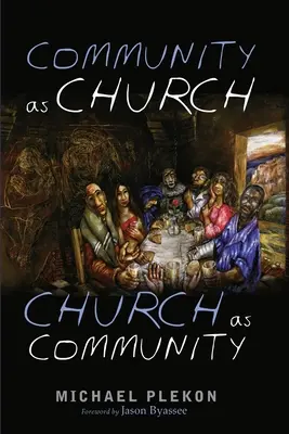 La comunidad como iglesia, la iglesia como comunidad - Community as Church, Church as Community
