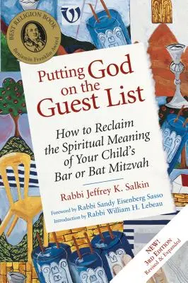 Poner a Dios en la lista de invitados, tercera edición: Cómo recuperar el significado espiritual del Bar o Bat Mitzvah de su hijo. - Putting God on the Guest List, Third Edition: How to Reclaim the Spiritual Meaning of Your Child's Bar or Bat Mitzvah