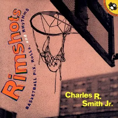 Rimshots: Baloncesto Pix, Rolls y Ritmos - Rimshots: Basketball Pix, Rolls, and Rhythms