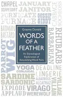 Words of a Feather: Explicación etimológica de sorprendentes parejas de palabras - Words of a Feather: An Etymological Explanation of Astonishing Word Pairs