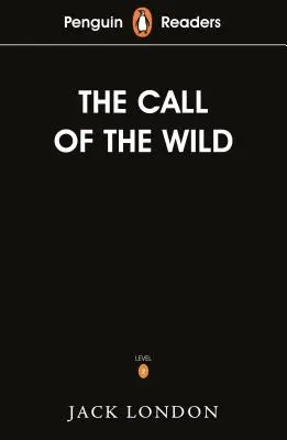 Penguin Readers Level 2: La llamada de lo salvaje (ELT Graded Reader) - Penguin Readers Level 2: The Call of the Wild (ELT Graded Reader)