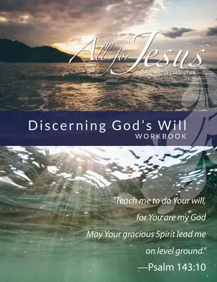 Discernir la voluntad de Dios: Cuaderno de trabajo para el curso en línea - Discerning God's Will: Curriculum Workbook for On-Line Course