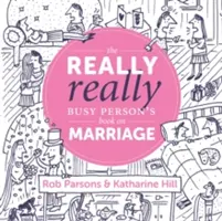 El libro del matrimonio para personas muy ocupadas - The Really Really Busy Person's Book on Marriage