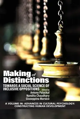 Making of Distinctions: Hacia una ciencia social de las oposiciones inclusivas - Making of Distinctions: Towards a Social Science of Inclusive Oppositions