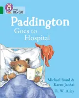 Paddington va al hospital - Banda 15/Esmeralda - Paddington Goes to Hospital - Band 15/Emerald