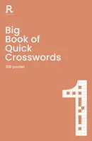 Big Book of Quick Crosswords Libro 1: Un libro de crucigramas para adultos que contiene 300 puzzles. - Big Book of Quick Crosswords Book 1: A Bumper Crossword Book for Adults Containing 300 Puzzles