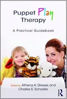 Terapia con marionetas: Una guía práctica - Puppet Play Therapy: A Practical Guidebook