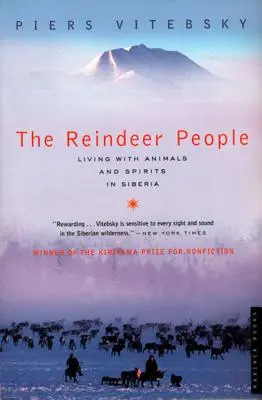 El pueblo de los renos: Vivir con animales y espíritus en Siberia - The Reindeer People: Living with Animals and Spirits in Siberia