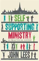 Ministerio autosuficiente: Guía práctica - Self-Supporting Ministry: A Practical Guide