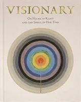 Hilma AF Klint: Visionario - Hilma AF Klint: Visionary