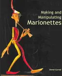 Fabricación y manipulación de marionetas - Making and Manipulating Marionettes