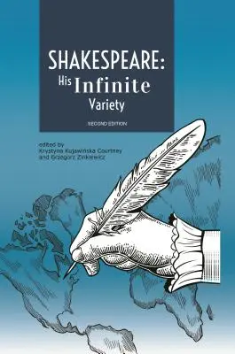 Shakespeare: Su infinita variedad: Conmemoración del 400 aniversario de su muerte - Shakespeare: His Infinite Variety: Celebrating the 400th Anniversary of His Death