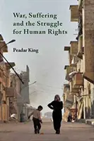 Guerra, sufrimiento y lucha por los derechos humanos - War, Suffering and the Struggle for Human Rights