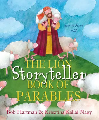 El libro de parábolas del León Cuentacuentos - The Lion Storyteller Book of Parables