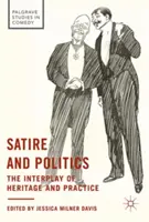 Sátira y política: La interacción entre patrimonio y práctica - Satire and Politics: The Interplay of Heritage and Practice
