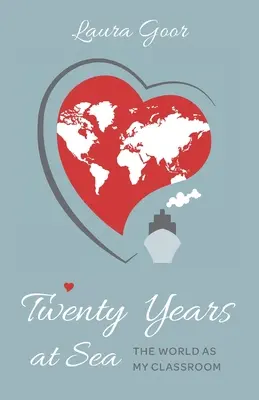 Veinte años en el mar: El mundo como aula - Twenty Years at Sea: The World as my Classroom