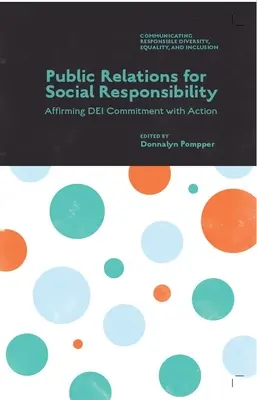 Relaciones públicas para la responsabilidad social: Afirmar el compromiso Dei con la acción - Public Relations for Social Responsibility: Affirming Dei Commitment with Action