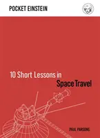 10 breves lecciones sobre viajes espaciales - 10 Short Lessons in Space Travel