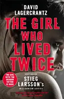 La chica que vivió dos veces - Una nueva y emocionante historia de Dragon Tattoo - Girl Who Lived Twice - A Thrilling New Dragon Tattoo Story