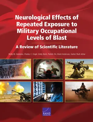 Efectos neurológicos de la exposición repetida a niveles ocupacionales militares de explosión: Una revisión de la literatura científica - Neurological Effects of Repeated Exposure to Military Occupational Levels of Blast: A Review of Scientific Literature