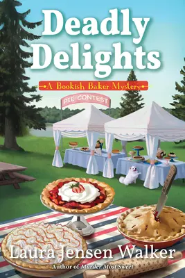 Delicias mortales: Un misterio de Bookish Baker - Deadly Delights: A Bookish Baker Mystery