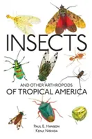 Insectos y otros artrópodos de América tropical - Insects and Other Arthropods of Tropical America