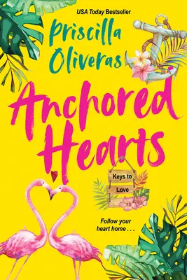 Corazones Anclados: Un entretenido romance latino de segunda oportunidad - Anchored Hearts: An Entertaining Latinx Second Chance Romance