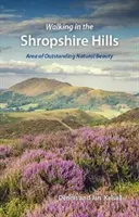 Senderismo por las colinas de Shropshire - Zona de excepcional belleza natural - Walking in the Shropshire Hills - Area of Outstanding Natural Beauty