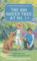 El gran árbol verde del nº 11: Tammy y Jake aprenden sobre la vida y la muerte - Big Green Tree at No. 11: Tammy and Jake Learn about Life and Death