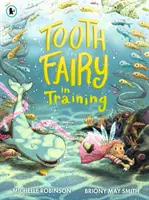 Hada de los Dientes en Entrenamiento - Tooth Fairy in Training