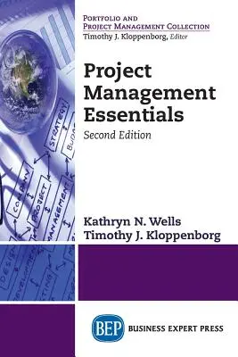 Fundamentos de la gestión de proyectos, segunda edición - Project Management Essentials, Second Edition