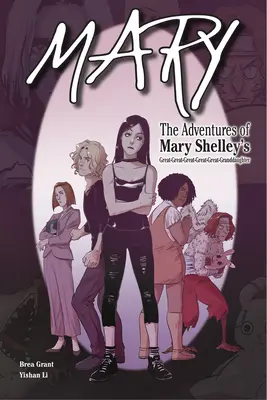 Mary Las aventuras de la tataranieta de Mary Shelley - Mary: The Adventures of Mary Shelley's Great-Great-Great-Great-Great-Granddaughter