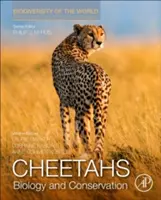 Guepardos: Biología y Conservación: Biodiversidad del mundo: Conservación de los genes a los paisajes - Cheetahs: Biology and Conservation: Biodiversity of the World: Conservation from Genes to Landscapes