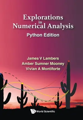 Exploraciones en Análisis Numérico: Edición Python - Explorations in Numerical Analysis: Python Edition