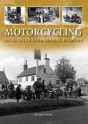 Motociclismo: una historia social ilustrada - Motorcycling - An Illustrated Social History