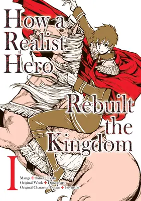 Cómo un héroe realista reconstruyó el reino (manga): Omnibus 1 - How a Realist Hero Rebuilt the Kingdom (Manga): Omnibus 1