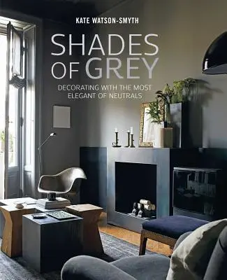 Sombras de gris: Decorar con los neutros más elegantes - Shades of Grey: Decorating with the Most Elegant of Neutrals