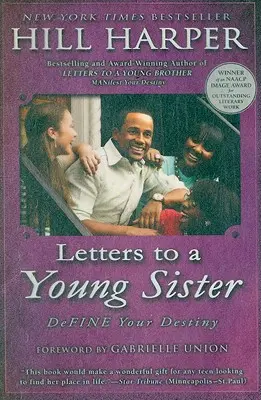 Cartas a una hermana joven: Define tu destino - Letters to a Young Sister: Define Your Destiny