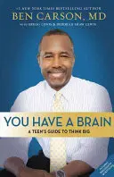 Tienes Cerebro: La Guía de un Adolescente para T.H.I.N.K. B.I.G. - You Have a Brain: A Teen's Guide to T.H.I.N.K. B.I.G.