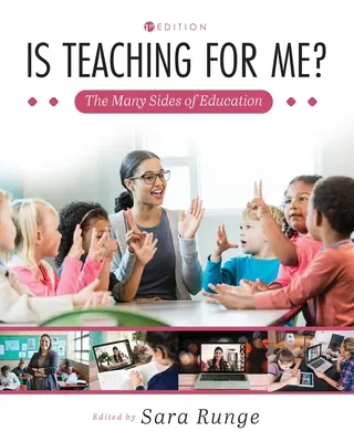 ¿Es la enseñanza para mí? Las múltiples facetas de la educación - Is Teaching for Me? The Many Sides of Education