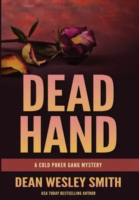 Mano muerta: Un misterio de la Cold Poker Gang - Dead Hand: A Cold Poker Gang Mystery